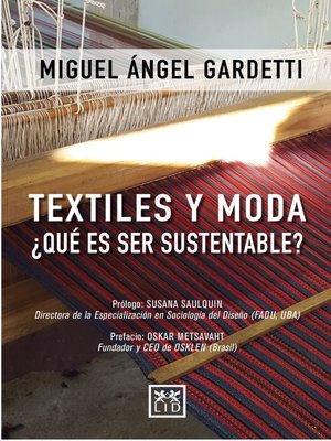 cover image of Textiles y moda ¿Qué es ser sustentable?